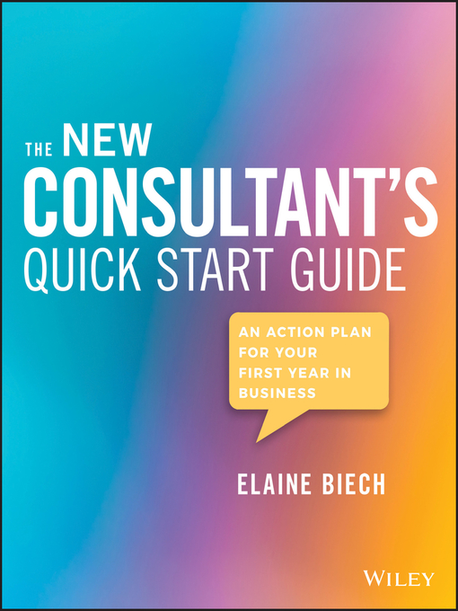 Title details for The New Consultant's Quick Start Guide by Elaine Biech - Wait list